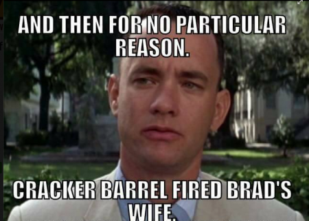 The Internet Went Bonkers About Cracker Barrel Firing Brad's Wife
