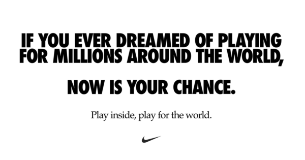 Nike Rallies Sports Fans To Play Inside Play For The World