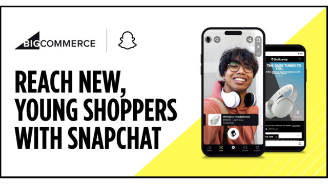 BigCommerce Teams Up With Snap on Snapchat for BigCommerce App