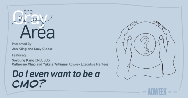 Do I Want to Be a CMO? - Adweek