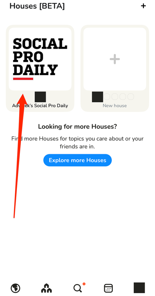 Screenshot of Clubhouse's "Houses" screen with a red arrow pointing at a House the user has created