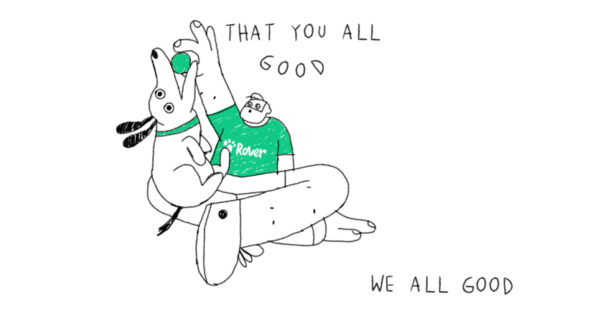 Sitter Service Rover Gives Pets a Voice to Reassure Owners